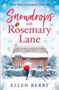 Kniha: Snowdrops on Rosemary Lane (Ellen Berry). Avon, 2019
