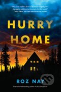 Kniha: Hurry Home (Roz Nay). , 2020