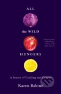 Kniha: All the Wild Hungers (Babine Karen). Milkweed Editions, 2019