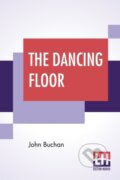Kniha: The Dancing Floor (John Buchan). , 2019