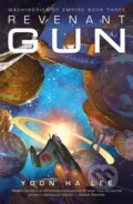 Kniha: Revenant Gun (Yoon Ha Lee). Solaris, 2018