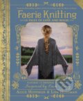 Kniha: Faerie Knitting (Alice Hoffman a Lisa Hoffman). Adams Media, 2018