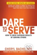 Kniha: Dare to Serve (Cheryl Bachelder). Berrett-Koehler Publishers, 2018