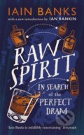 Kniha: Raw Spirit (Iain Banks). Century, 2019