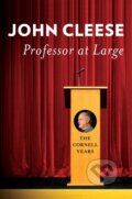 Kniha: Professor at Large (John Cleese). Cornell University, 2018