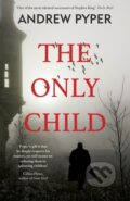 Kniha: The Only Child (Andrew Pyper). Orion, 2018