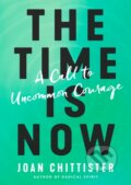 Kniha: The Time is Now (Joan D Chittister). Convergent Books, 2019