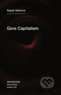 Kniha: Gore Capitalism (Sayak Valencia). , 2018