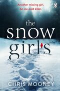 Kniha: The Snow Girls (Chris Mooney). Penguin Books, 2018