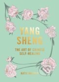 Kniha: Yang Sheng (Katie Brindle). Hardie Grant, 2019