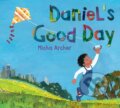 Kniha: Daniel's Good Day (Micha Archer). , 2019