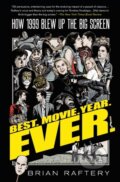 Kniha: Best. Movie. Year. Ever. (Brian Raftery). Simon & Schuster, 2020