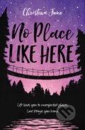 Kniha: No Place Like Here (June Christina). Blink, 2019