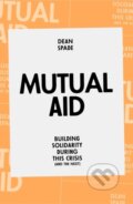Kniha: Mutual Aid (Dean Spade). Verso, 2020