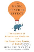 Kniha: The Magic Feather Effect (Melanie Warner). Scribner, 2019