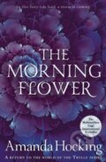 Kniha: The Morning Flower (Amanda Hocking). Pan Books, 2020