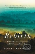 Kniha: Rebirth (Kamal Ravikant). , 2018