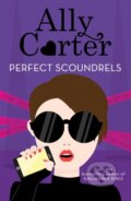 Kniha: Heist Society: Perfect Scoundrels (Ally Carter). Orchard, 2018