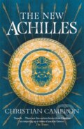 Kniha: The New Achilles (Christian Cameron). Orion, 2019