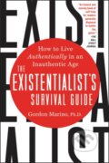 Kniha: The Existentialist's Survival Guide (Gordon Marino). HarperOne, 2019