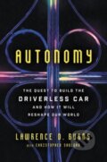 Kniha: Autonomy (Christopher Shulgan a Lawrence D. Burns). Ecco, 2018