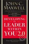 Kniha: Developing the Leader Within You 2.0 (John C. Maxwell). HarperCollins, 2019