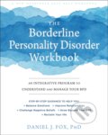 Kniha: The Borderline Personality Disorder Workbook (Fox Daniel J). New Harbinger Publications, 2019