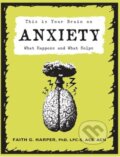 Kniha: This Is Your Brain on Anxiety (Faith G. Harper). Microcosm Publishing, 2018