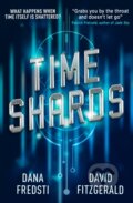 Kniha: Time Shards Book 1 (Dona Fredsti). Titan Books, 2018