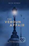 Kniha: The Verdun Affair (Nick Dybek). Corsair, 2018
