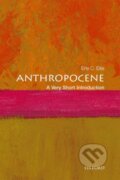 Kniha: Anthropocene (Erle C. Ellis). Oxford University Press, 2018