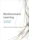Kniha: Reinforcement Learning (Andrew G. Barto a Richard S. Sutton). MIT Press, 2018