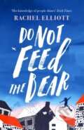 Kniha: Do Not Feed the Bear (Rachel Elliott). Tinder, 2019