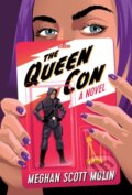 Kniha: The Queen Con (Meghan Scott Molin). , 2019