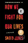 Kniha: How We Fight for Our Lives (Saeed Jones). Simon & Schuster, 2020