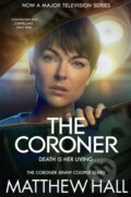 Kniha: The Coroner (Matthew Hall). Pan Books, 2020
