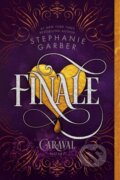 Kniha: Finale (Stephanie Garber). Flatiron Books, 2020
