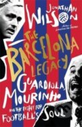 Kniha: THE BARCELONA LEGACY (Wilson Jonatha). Vydavateľstvo sv. Bystríka, 2018