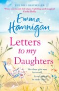 Kniha: Letters to My Daughters (Emma Hannigan). , 2018