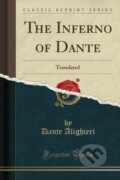 Kniha: Inferno Of Dante (Dante Alighieri). Forgotten Books, 2018