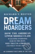 Kniha: Dream Hoarders (Richard V. Reeves). Brookings Institution Press, 2018