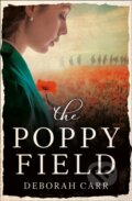 Kniha: The Poppy Field (Deborah Carr). One More Chapter, 2018