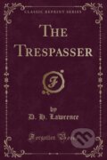 Kniha: Trespasser (D. H. Lawrence). Forgotten Books, 2018