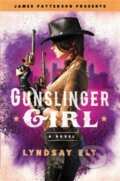 Kniha: Gunslinger Girl (Lyndsay Ely). Little, Brown, 2018