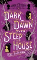 Kniha: Dark Dawn Over Steep House (M.R.C. Kasasian). Head of Zeus, 2018