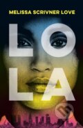 Kniha: Lola (Melissa Scrivner Love). Point Blank, 2018