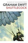 Kniha: Shuttlecock (Graham Swift). Scribner, 2019