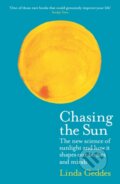 Kniha: Chasing the Sun (Linda Geddes). Wellcome Collection, 2019
