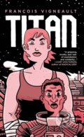 Kniha: Titan (Vigneault Francois). Oni Press, 2020