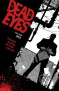 Kniha: Dead Eyes Volume 1 (Gerry Duggan). Image Comics, 2020